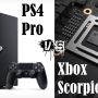 PlayStation 4 Pro Vs Xbox Scorpio